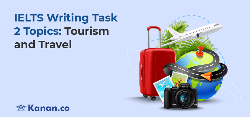 ielts writing task 2 topics tourism and travel