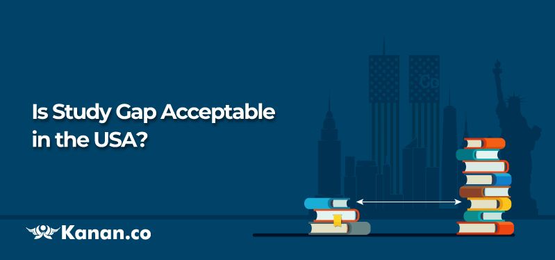 How much Study Gap is Accepted in the USA?