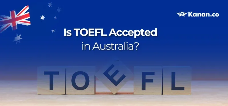 TOEFL Accepting Universities in Australia