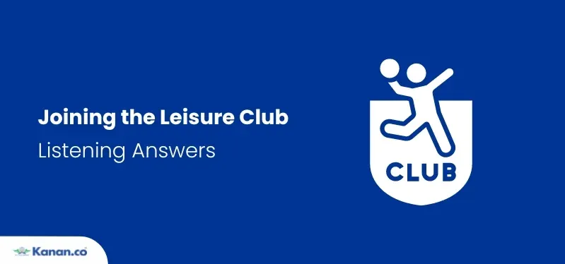 joining the leisure club listening answers