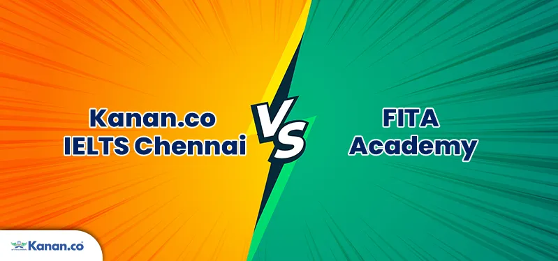 Kanan.co IELTS Chennai vs FITA Academy