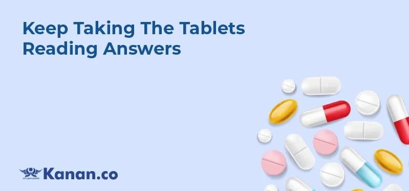 keep-taking-the-tablets-reading-answers.webp