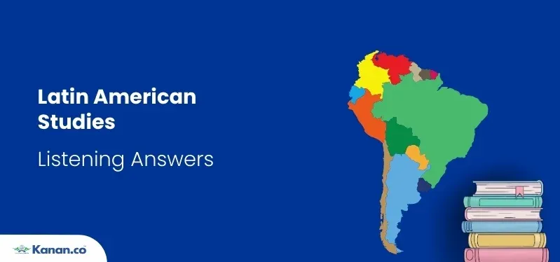 latin american studies ielts listening answers