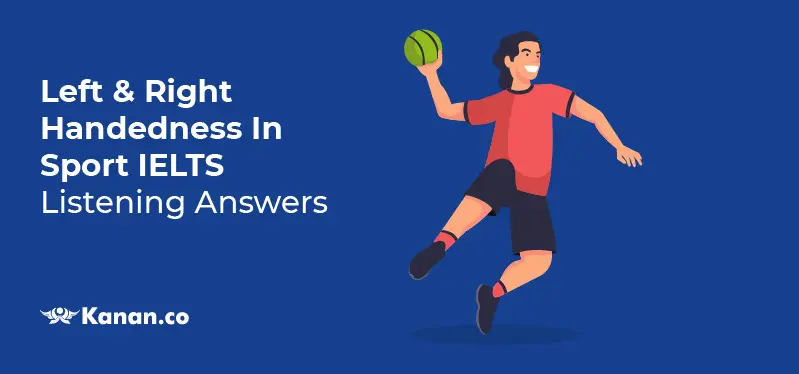 left and right handedness in sport ielts listening answers