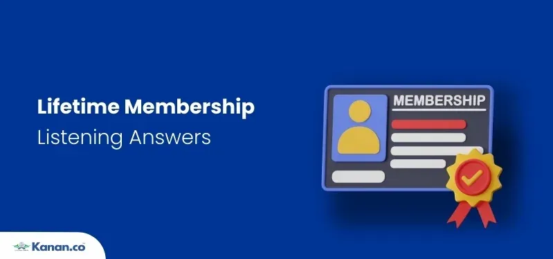 lifetime membership listening answers