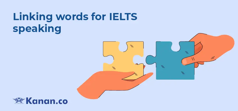 Linking words for IELTS Speaking - A Complete List