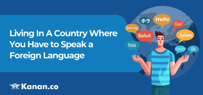 living-in-a-country-where-you-have-to-speak-a-foreign-language.webp