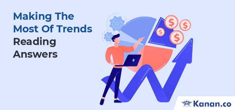 answers for making the most of trends reading passage
