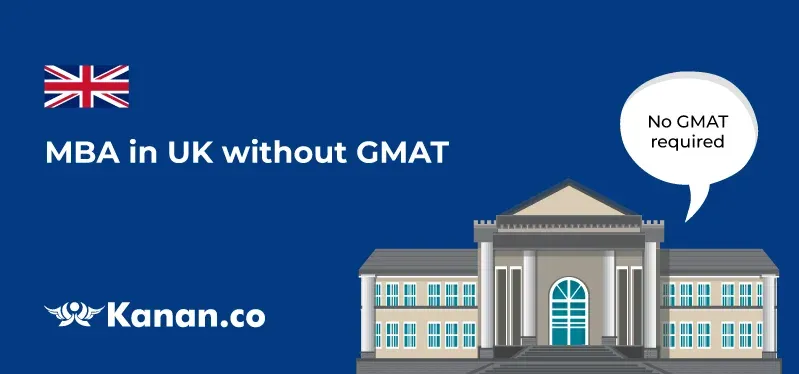 MBA in UK without GMAT: Top Universities, GMAT Waiver Requirements