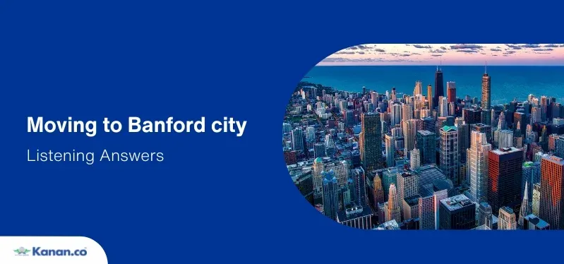 moving to banford city listening answers