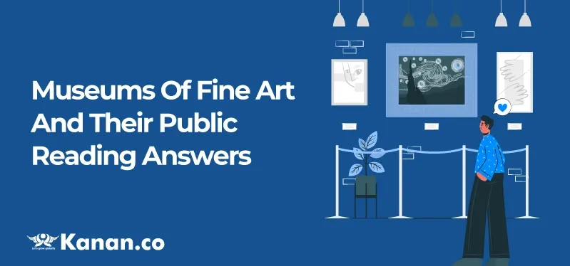 museums-of-fine-art-and-their-public-reading-answers.webp