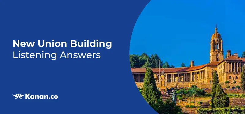 new union building listening answers