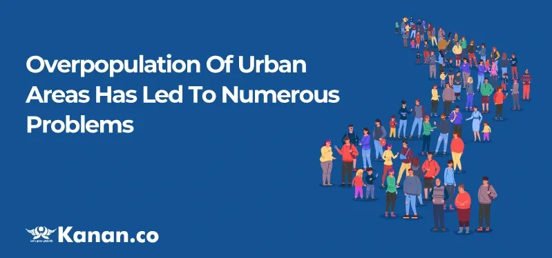 overpopulation-of-urban-areas-has-led-to-numerous-problems.webp