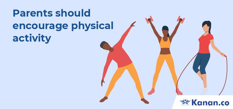 Parents should encourage physical activity