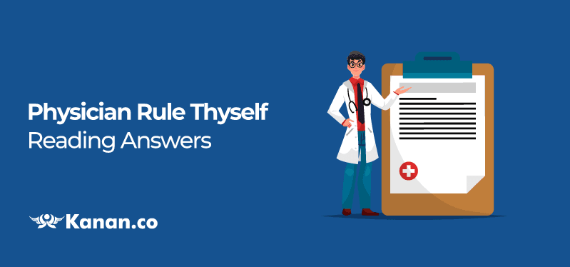Physician Rule Thyself reading answers