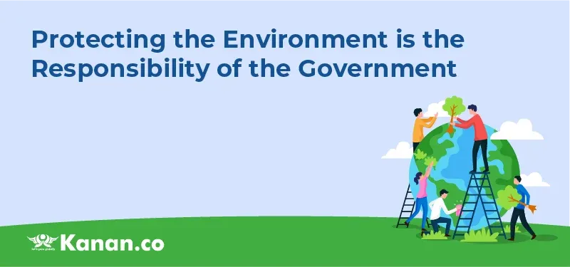 protecting-the-environment-is-the-responsibility-of-the-government.webp