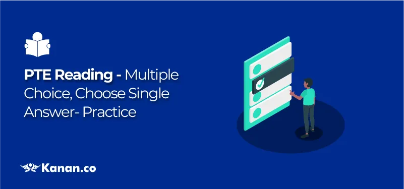 PTE Reading Multiple Choice, Choose Single Answer
