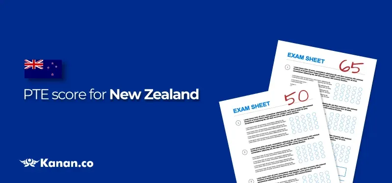 PTE Score in New Zealand: Minimum Score Required for Student Visa, Work Visa, and PR