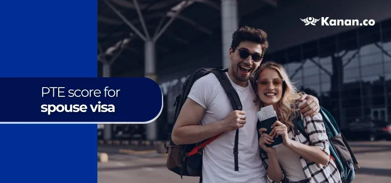 PTE score for spouse visa