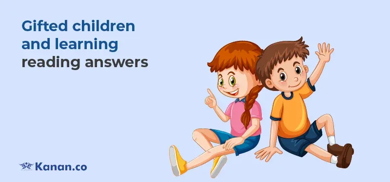 gifted children and learning reading answers