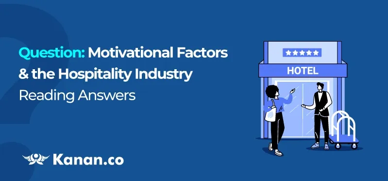 question-motivational-factors-and-the-hospitality-industry-reading-answers.webp