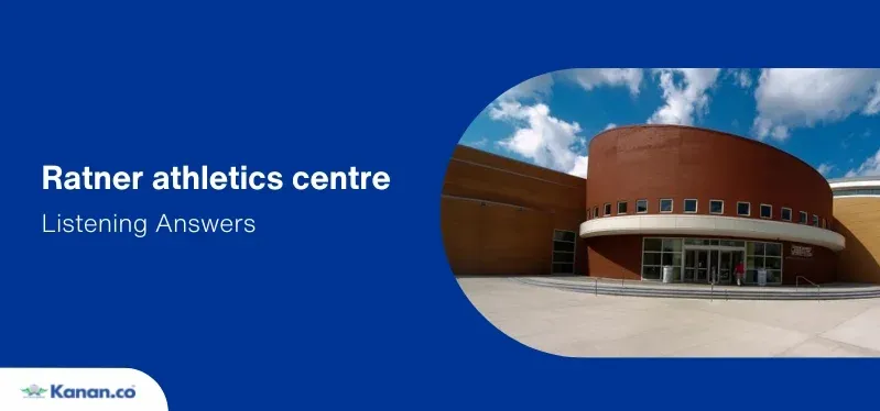 ratner athletics centre listening answers