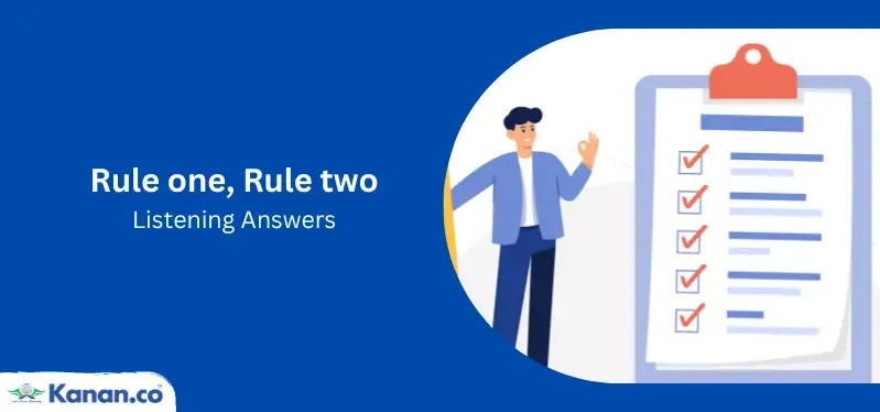 Rule one rule two listening answers 