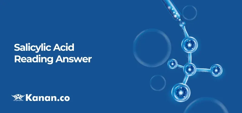 salicylic-acid-reading-answer.webp