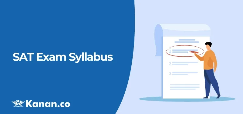 SAT Exam Syllabus 2025: Section-Wise Syllabus and SAT Exam Pattern