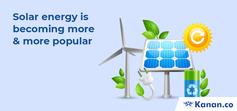 Solar energy is becoming more and more popular
