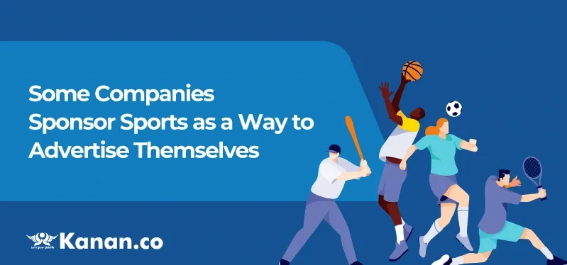 some-companies-sponsor-sports-as-a-way-to-advertise-themselves.webp