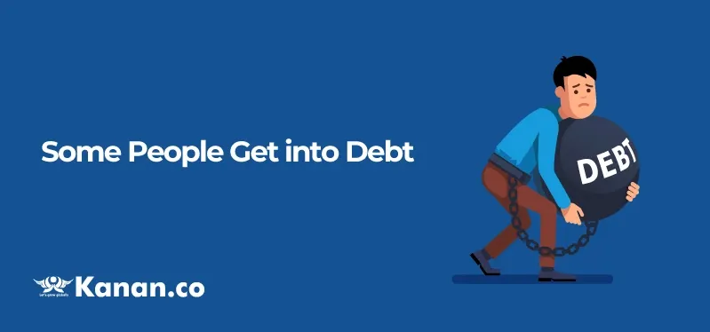 some-people-get-into-debt.webp