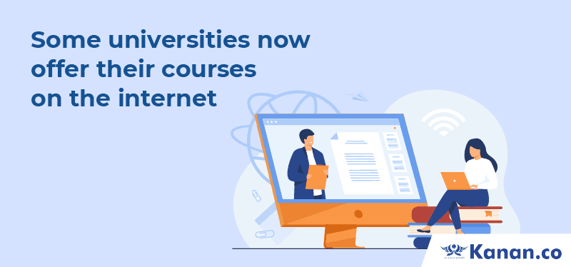 Some universities now offer their courses on the internet