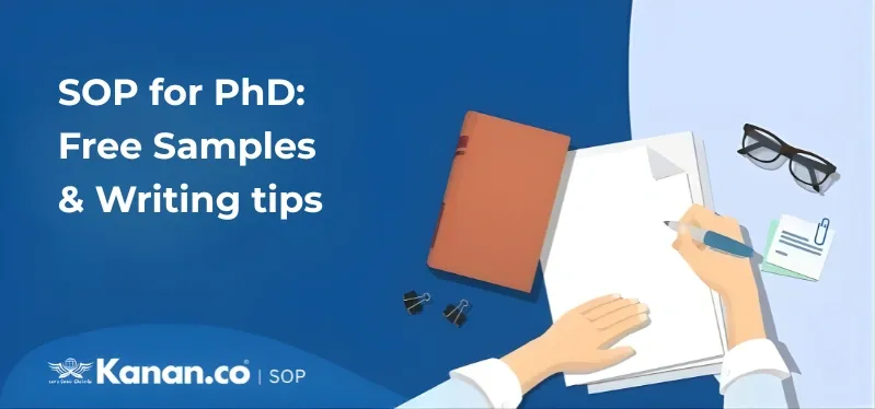 SOP for PhD: Free Samples & Writing tips