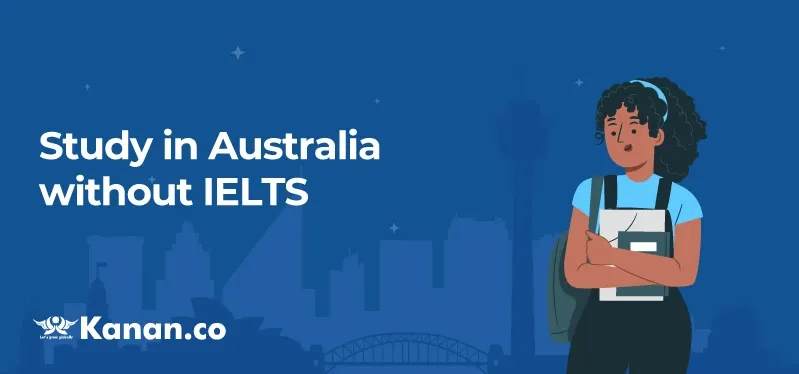 Study in Australia without IELTS in 2025
