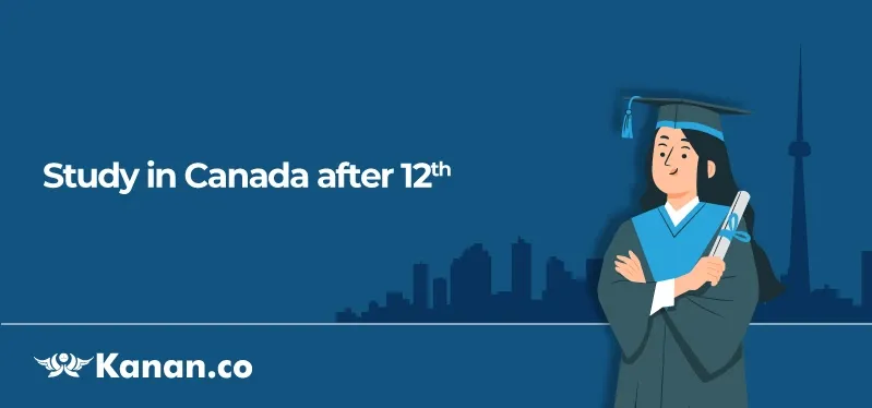 Study in Canada After 12th: Top courses, Requirements