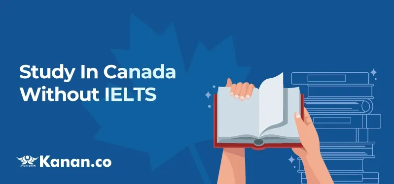 Study in Canada Without IELTS 2025