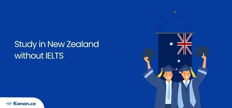 Study in New Zealand Without IELTS 2025: Universities & Eligibility Requirements
