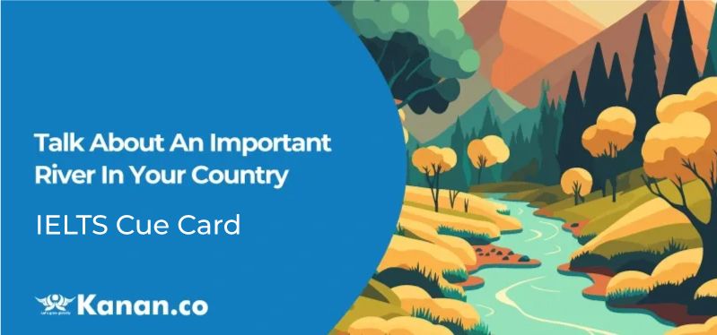 Talk about an important river in your country