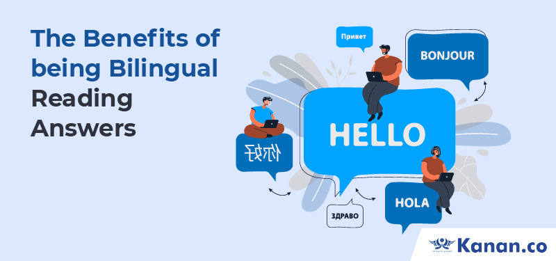 The Benefits of being Bilingual Reading Answers 