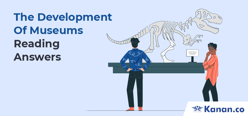 The Development of Museums Reading Answers 