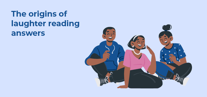 The origin of laughter reading answers