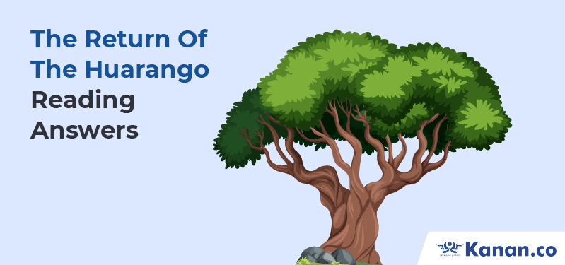 The Return of Huarango Reading Answers