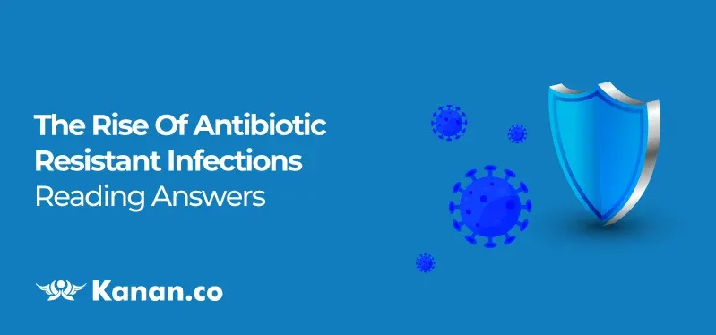 the-rise-of-antibiotic-resistant-infections-reading-answers.webp