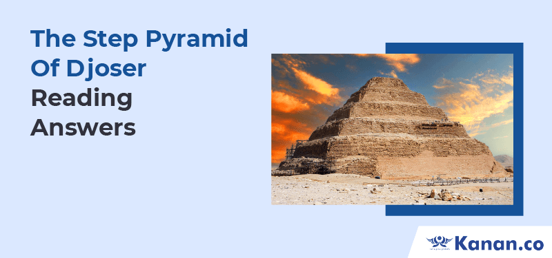 The Step Pyramid Of Djoser Reading Answers 