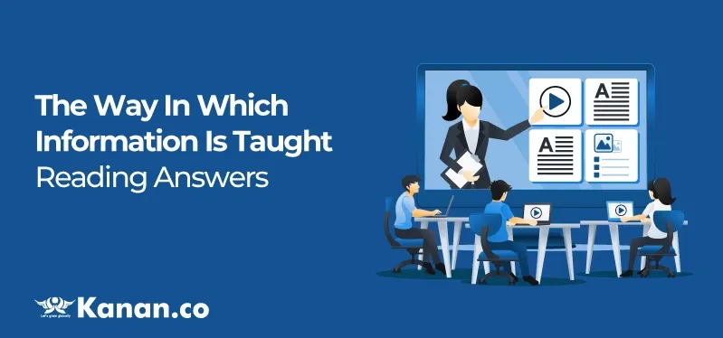 the-way-in-which-information-is-taught-reading-answers.webp