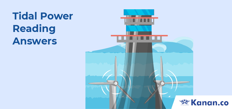Tidal power IELTS Reading Answers