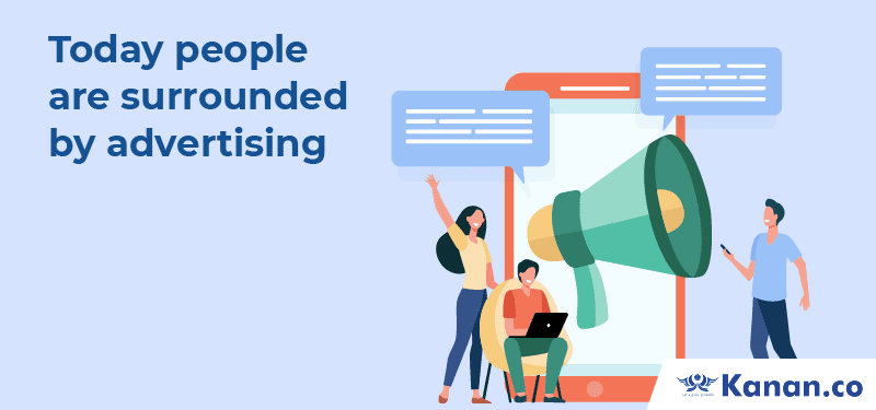 Today people are surrounded by advertising 