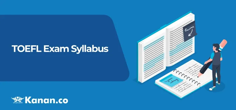 TOEFL Exam Syllabus 2025 - Reading, Writing, Listening & Speaking