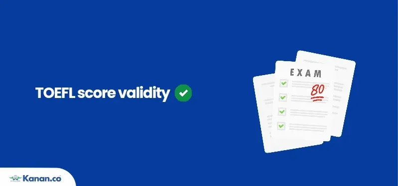 TOEFL Score Validity: Rules, Expiration Reasons, and Retaking Guidelines